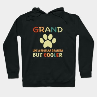 Grand Paw Regular Grandpa But Cooler Dog Lovers Hoodie